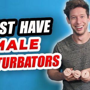Must Have Male Masturbators in 2020 | Realistic Male Strokers | Male Masturbators Reviews