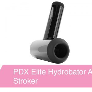 PDX Elite Hydrobator Automatic Stroker