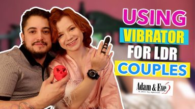 Using Vibrator for LDR Couples